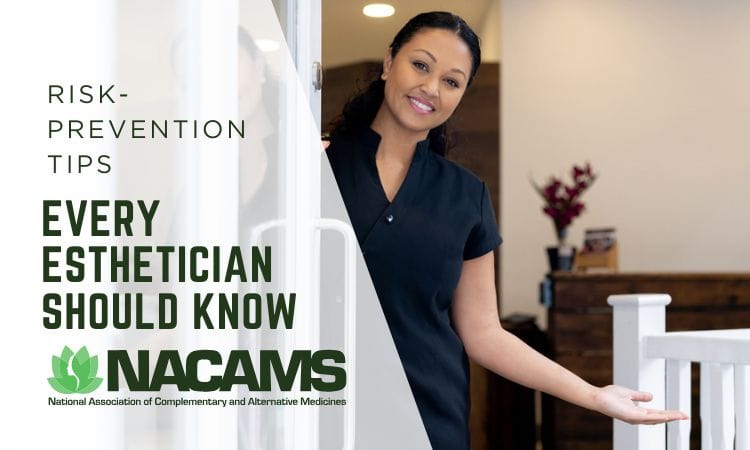 Top Risk-Prevention Tips Every Esthetician Should Know