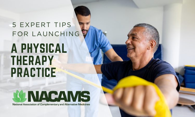 5 Expert Tips for Launching a Thriving Physical Therapy Practice