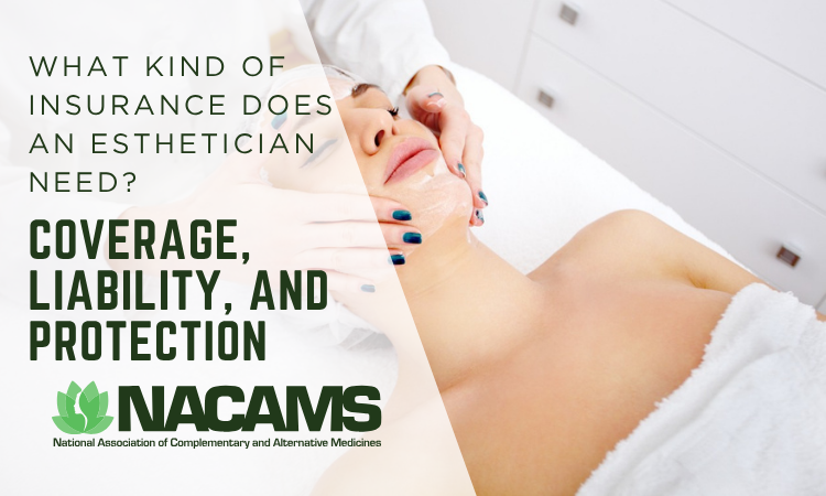 What Kind of Insurance Does an Esthetician Need?